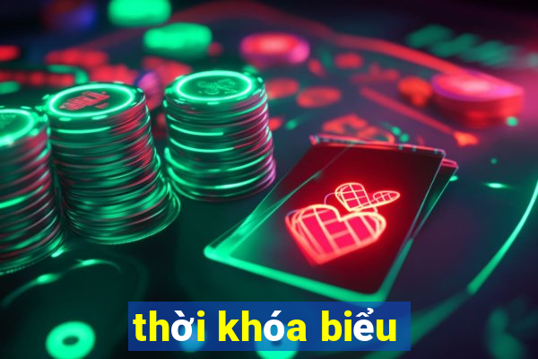 thời khóa biểu