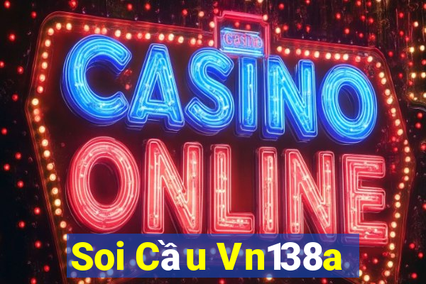 Soi Cầu Vn138a