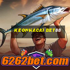 keonhacai bet88