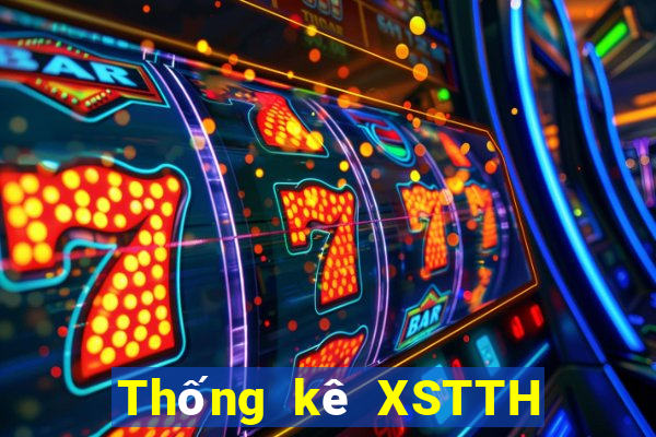 Thống kê XSTTH thứ Ba