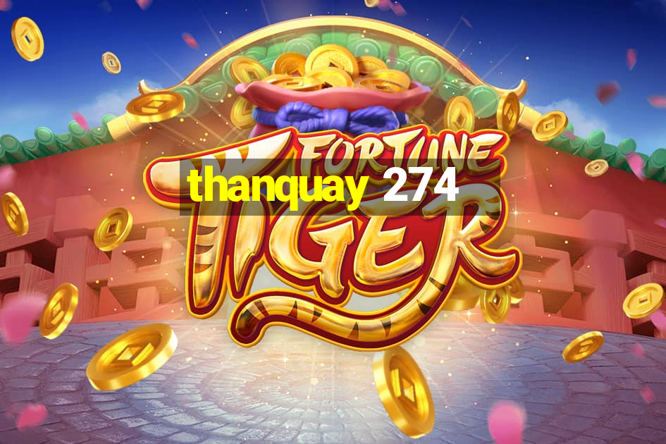 thanquay 274