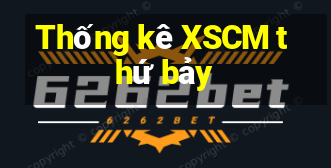 Thống kê XSCM thứ bảy