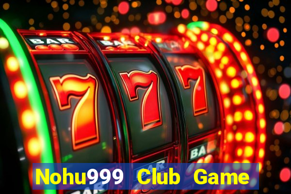 Nohu999 Club Game Bài Rikvip