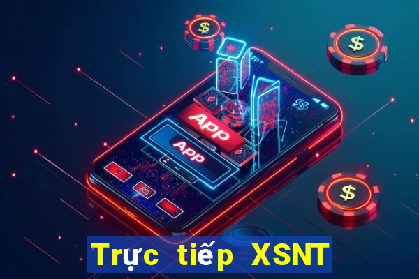 Trực tiếp XSNT Thứ 2