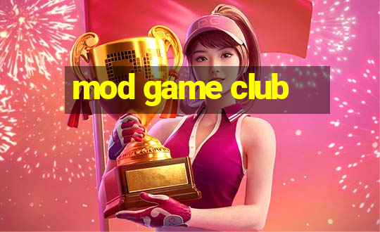 mod game club