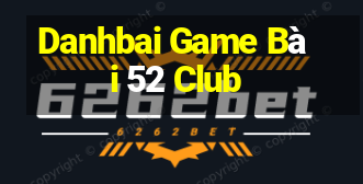 Danhbai Game Bài 52 Club