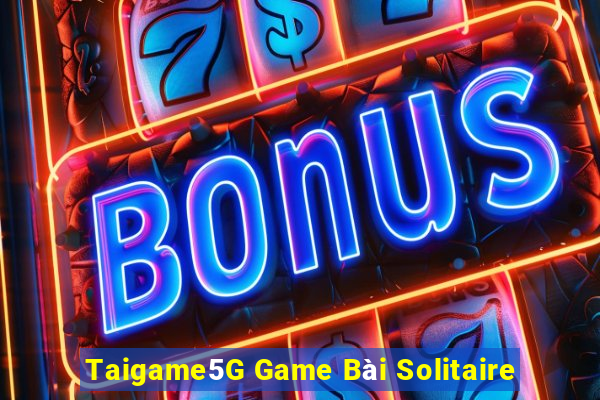 Taigame5G Game Bài Solitaire