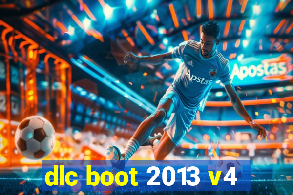 dlc boot 2013 v4