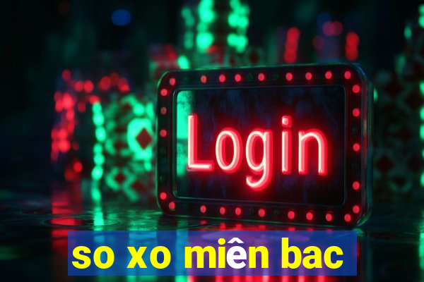 so xo miên bac