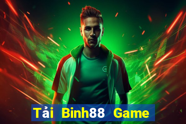 Tải Binh88 Game Bài Online Miễn Phí