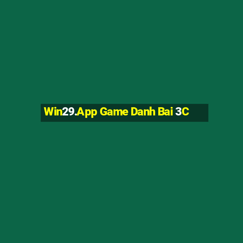 Win29.App Game Danh Bai 3C