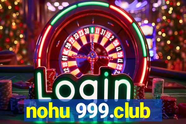 nohu 999.club