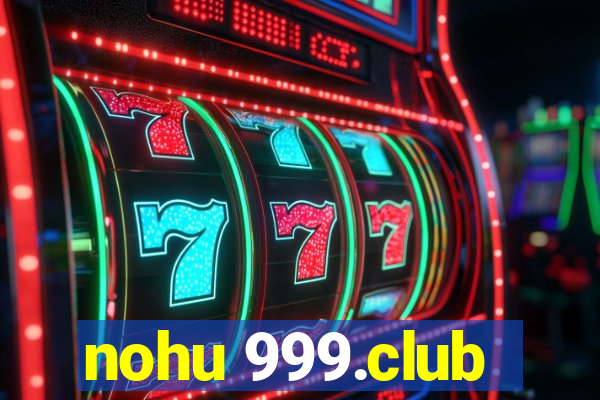 nohu 999.club