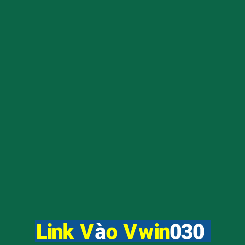 Link Vào Vwin030