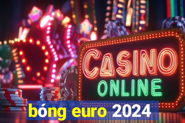 bóng euro 2024