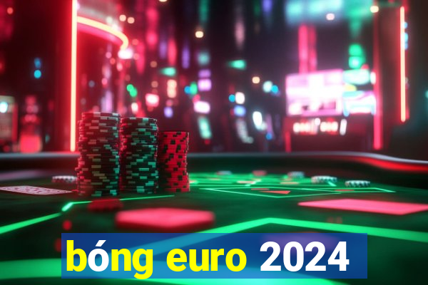 bóng euro 2024