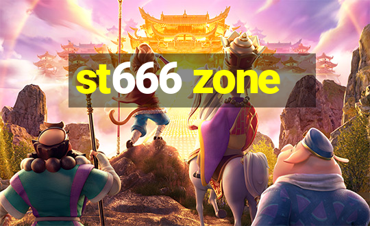 st666 zone