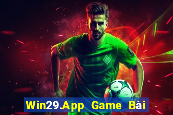 Win29.App Game Bài Online Uy Tín