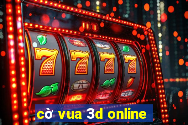 cờ vua 3d online