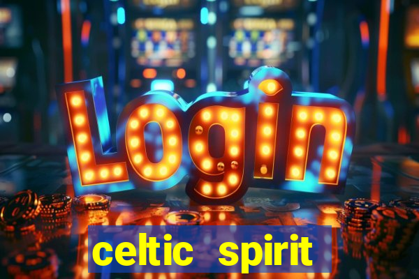 celtic spirit deluxe slot