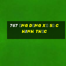 767 Ứng dụng xổ số chính thức