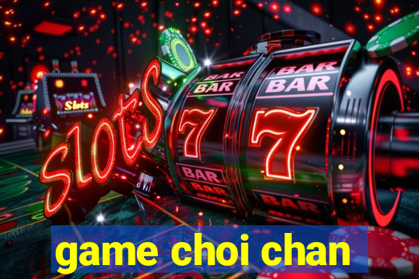 game choi chan