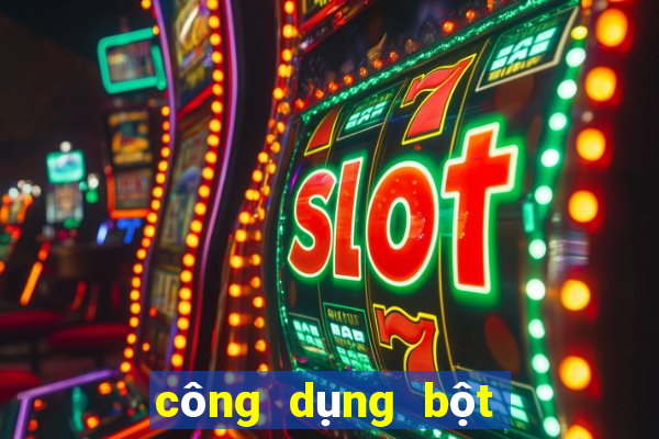 công dụng bột chùm ngây