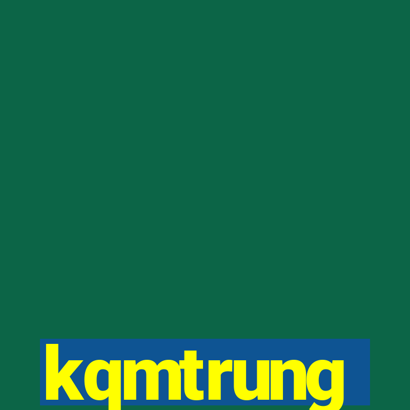 kqmtrung