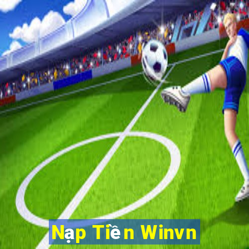 Nạp Tiền Winvn