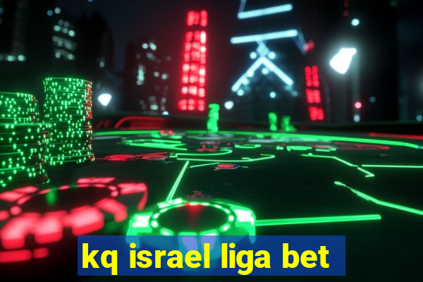 kq israel liga bet