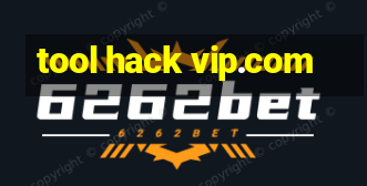 tool hack vip.com