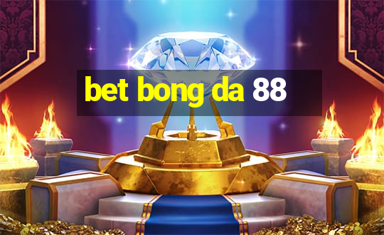 bet bong da 88