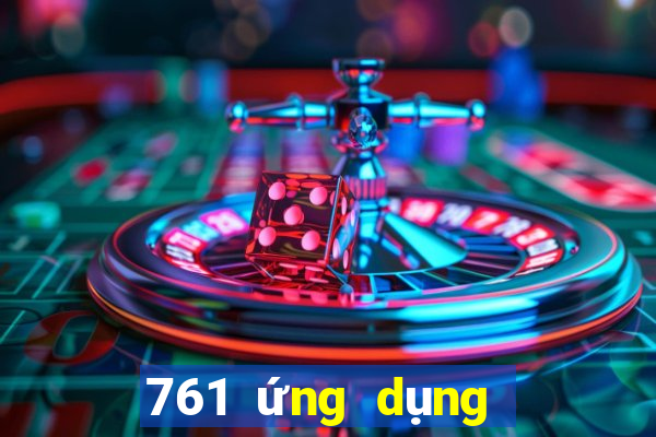 761 ứng dụng xổ số