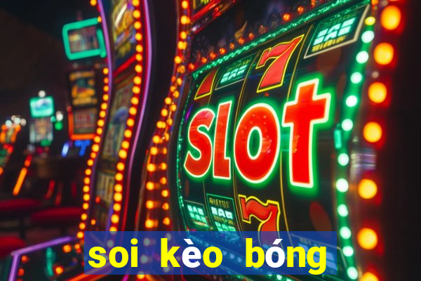 soi kèo bóng đá xôi lạc