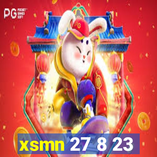 xsmn 27 8 23