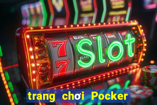 trang chơi Pocker uy tín