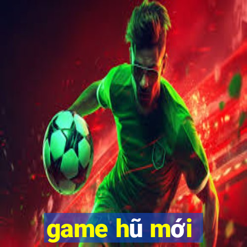 game hũ mới