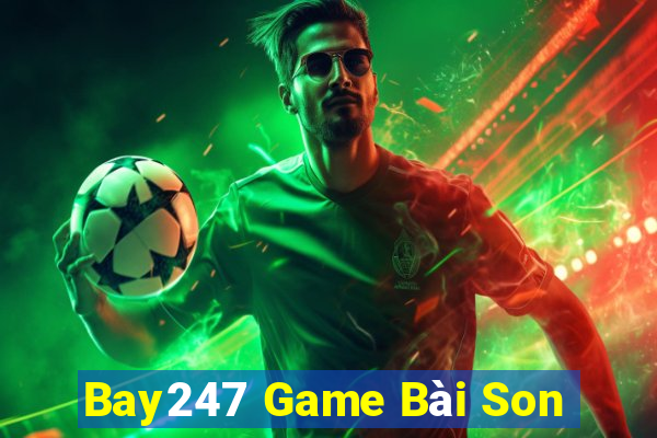 Bay247 Game Bài Son