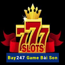 Bay247 Game Bài Son