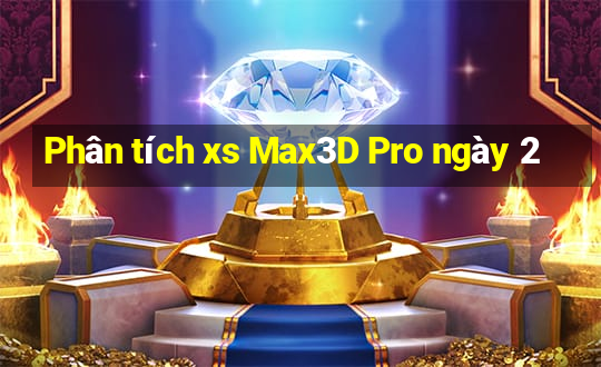 Phân tích xs Max3D Pro ngày 2