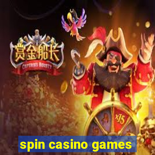 spin casino games