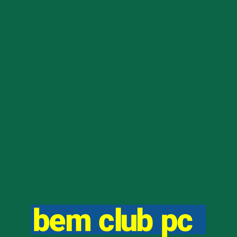 bem club pc