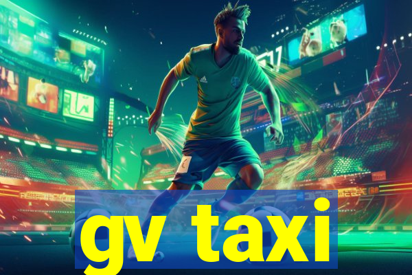 gv taxi