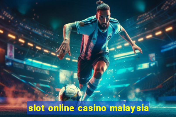 slot online casino malaysia