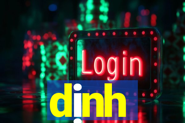 dịnh