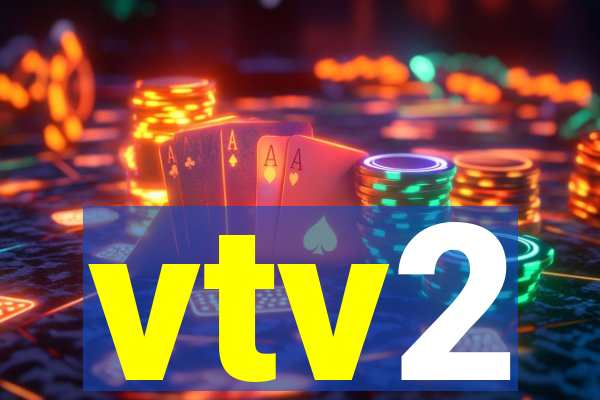 vtv2