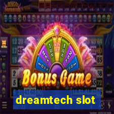 dreamtech slot