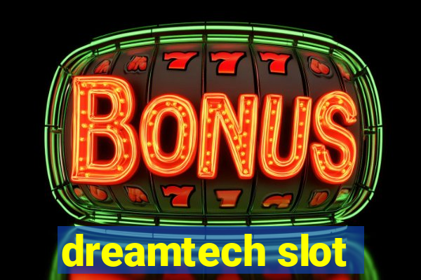 dreamtech slot