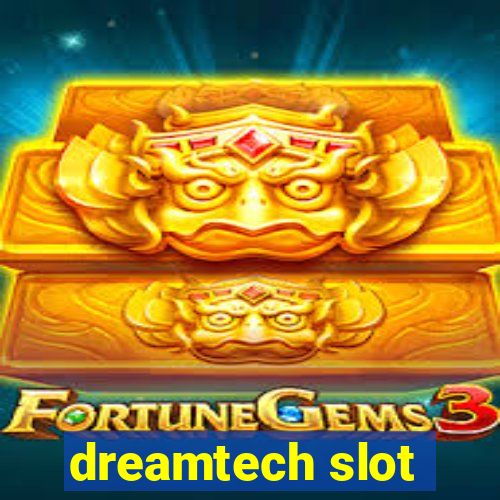 dreamtech slot