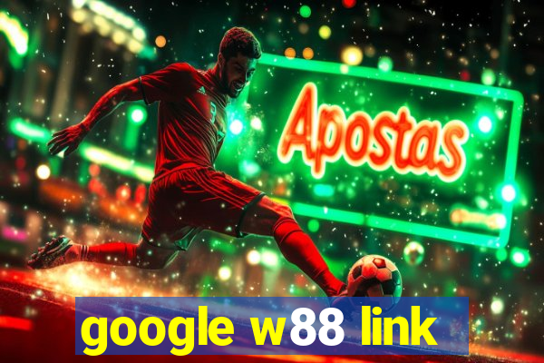 google w88 link